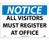 Notice: All Visitors Must Register At Office - 10X14 - PS Vinyl - N119PB