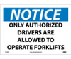 Notice: Only Authorized Drivers Are Allowed To.. - 10X14 - PS Vinyl - N148PB
