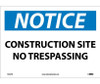 Notice: Construction Site No Trespassing - 10X14 - PS Vinyl - N162PB