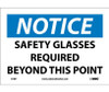Notice: Safety Glasses Required Beyond This Point - 7X10 - PS Vinyl - N18P