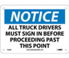 Notice: All Truck Drivers Must Sign In Before Proceeding.. - 7X10 - Rigid Plastic - N200R