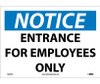 Notice: Entrance For Employees Only - 10X14 - PS Vinyl - N202PB