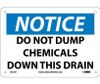 Notice: Do Not Dump Chemicals Down This Drain - 7X10 - Rigid Plastic - N212R
