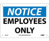 Notice: Employees Only - 7X10 - .040 Alum - N215A