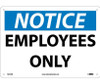 Notice: Employees Only - 10X14 - .040 Alum - N215AB