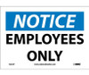 Notice: Employees Only - 7X10 - PS Vinyl - N215P