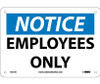 Notice: Employees Only - 7X10 - Rigid Plastic - N215R