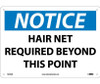Notice: Hair Net Required Beyond This Point - 10X14 - .040 Alum - N216AB