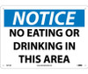 Notice: No Eating Or Drinking In This Area - 10X14 - .040 Alum - N217AB