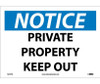 Notice: Private Property Keep Out - 10X14 - PS Vinyl - N219PB