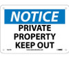 Notice: Private Property Keep Out - 7X10 - Rigid Plastic - N219R