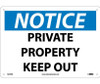 Notice: Private Property Keep Out - 10X14 - Rigid Plastic - N219RB