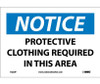 Notice: Protective Clothing Required In This Area - 7X10 - PS Vinyl - N220P