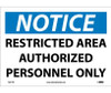 Notice: Restricted Area Authorized Personnel Only - 10X14 - PS Vinyl - N221PB