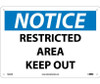 Notice: Restricted Area Keep Out - 10X14 - .040 Alum - N222AB