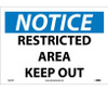 Notice: Restricted Area Keep Out - 10X14 - PS Vinyl - N222PB
