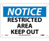 Notice: Restricted Area Keep Out - 7X10 - Rigid Plastic - N222R