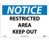 Notice: Restricted Area Keep Out - 10X14 - Rigid Plastic - N222RB