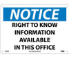 Notice: Right To Know Information Available In This Office - 10X14 - .040 Alum - N240AB