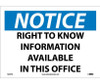 Notice: Right To Know Information Available In This Office - 10X14 - PS Vinyl - N240PB