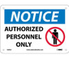 Notice: Authorized Personnel Only - Graphic - 7X10 - .040 Alum - N246A