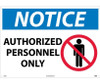 Notice: Authorized Personnel Only - Graphic - 20X28 - .040 Alum - N246AD