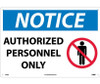 Notice: Authorized Personnel Only - Graphic - 14X20 - Rigid Plastic - N246RC