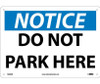 Notice Do Not Park Here 10X14 .040 Alum