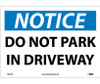 Notice: Do Not Park In Driveway - 10X14 - PS Vinyl - N257PB