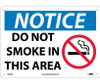 Notice: Do Not Smoke In This Area - Graphic - 10X14 - .040 Alum - N260AB