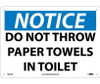 Notice: Do Not Throw Paper Towels In Toilet - 10X14 - .040 Alum - N261AB