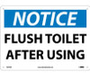 Notice: Flush Toilet After Using - 10X14 - .040 Alum - N275AB