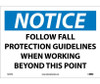 Notice: Follow Fall Protection Guidelines When Working Beyond This Point - 10X14 - PS Vinyl - N276PB