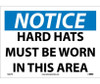 Notice: Hard Hats Must Be Worn In This Area - 10X14 - PS Vinyl - N282PB