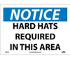 Notice: Hard Hats Required In This Area - 10X14 - PS Vinyl - N284PB