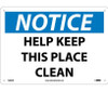 Notice: Help Keep This Place Clean - 10X14 - .040 Alum - N286AB