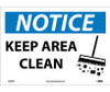 Notice: Keep Area Clean - Graphic - 10X14 - PS Vinyl - N290PB