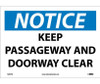 Notice: Keep Passageway And Doorway Clear - 10X14 - PS Vinyl - N292PB