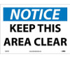 Notice: Keep This Area Clear - 10X14 - PS Vinyl - N293PB