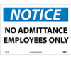 Notice No Admittance Employees Only 10X14 Ps Vinyl