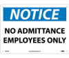 Notice: No Admittance Employees Only - 10X14 - Rigid Plastic - N301RB