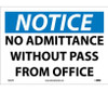Notice: No Admittance Without Pass From Office - 10X14 - PS Vinyl - N302PB