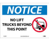 Notice No Lift Trucks Beyond This Point Graphic 10X14 Ps Vinyl
