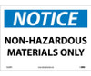 Notice: Non-Hazardous Materials Only - 10X14 - PS Vinyl - N320PB