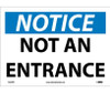 Notice: Not An Entrance - 10X14 - PS Vinyl - N323PB