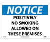 Notice: Positively No Smoking Allowed On These Premises - 10X14 - .040 Alum - N331AB