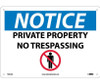 Notice: Private Property No Trespassing - Graphic - 10X14 - .040 Alum - N332AB