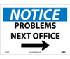 Notice: Problems Next Office - Arrow - 10X14 - PS Vinyl - N333PB