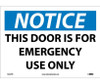 Notice This Door Is For Emergency Use Only 10X14 Ps Vinyl