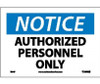 Notice: Authorized Personnel Only - 7X10 - PS Vinyl - N34P